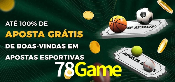 78Game Ate 100% de Aposta Gratis